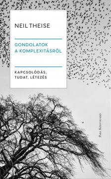 Neil Theise - Gondolatok a komplexitásról [eKönyv: epub, mobi]