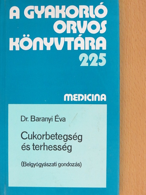 Dr. Baranyi Éva - Cukorbetegség és terhesség [antikvár]