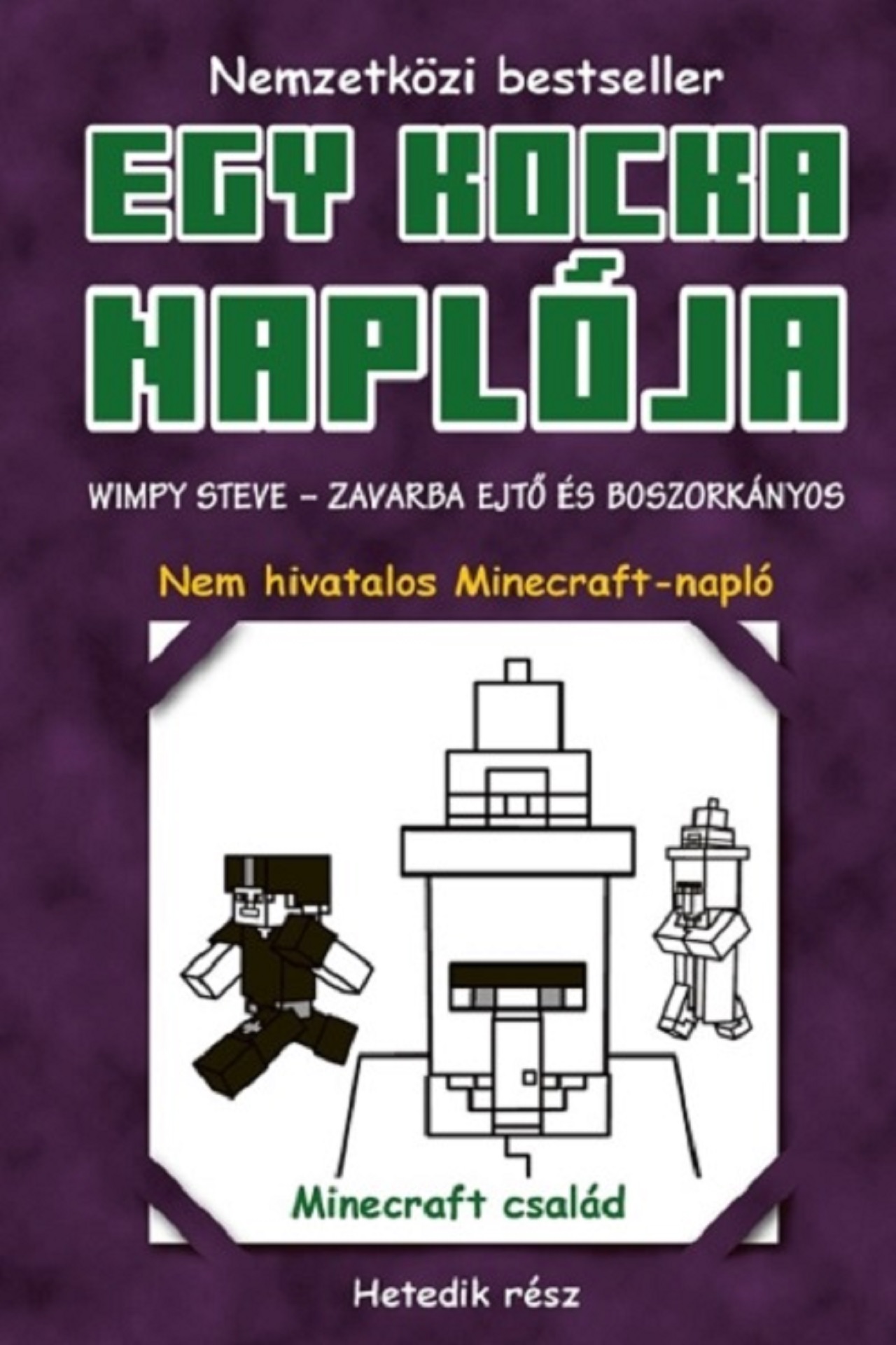 Minecraft Family - Wimpy Steve - Zavarba ejtő és boszorkányos