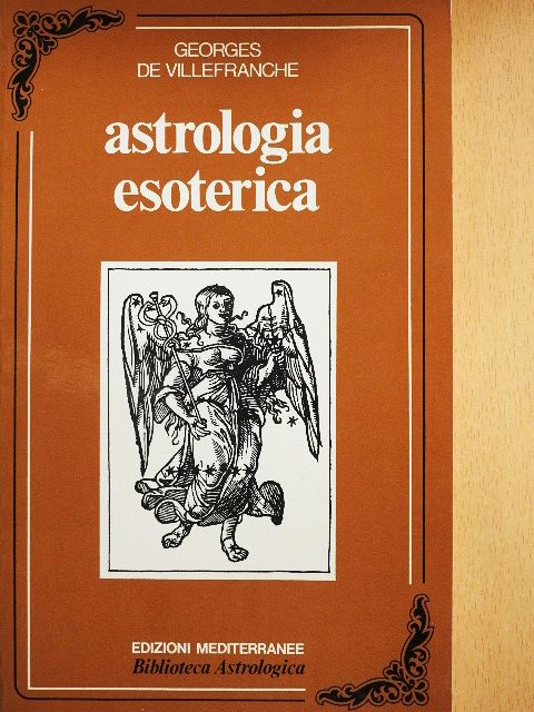 Georges de Villefranche - Astrologia esoterica [antikvár]