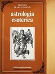 Georges de Villefranche - Astrologia esoterica [antikvár]