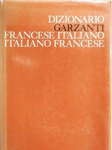Dizionario Garzanti - Francese-Italiano/Italiano-Francese [antikvár]