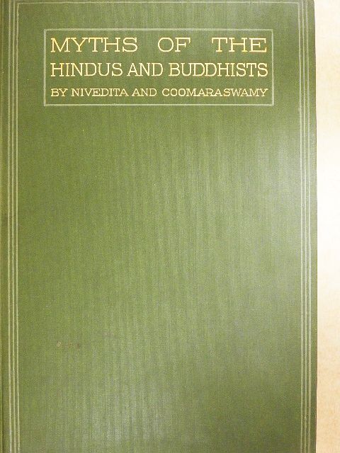 Ananda K. Coomaraswamy - Myths of the Hindus & Buddhists [antikvár]