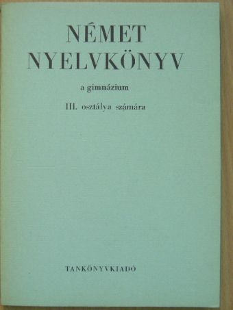 Czéhmester István - Német nyelvkönyv III. [antikvár]