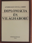 Andrássy Gyula gróf - Diplomácia és világháború [antikvár]