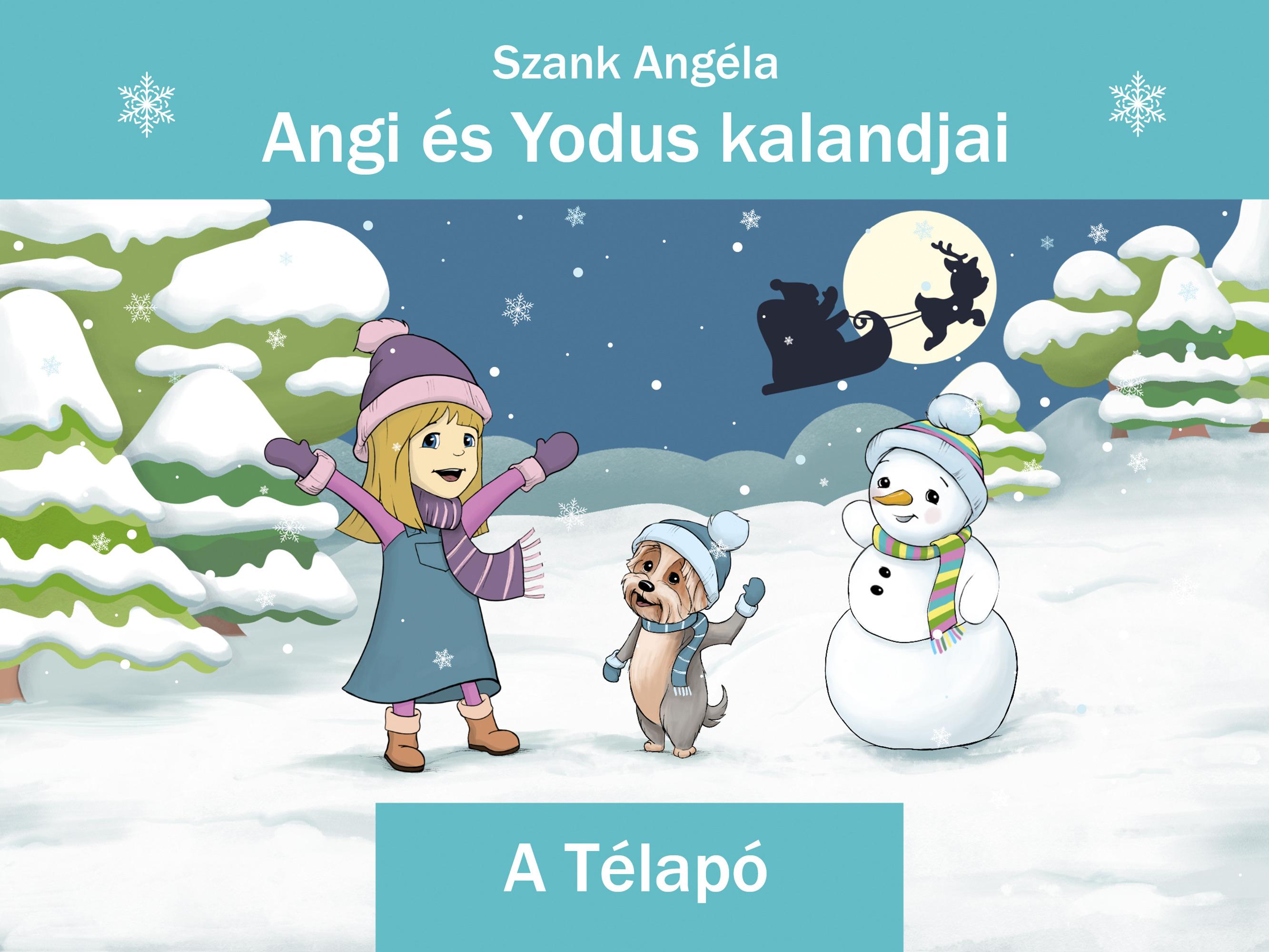 Szank Angéla - Angi és Yodus kalandjai. A Télapó