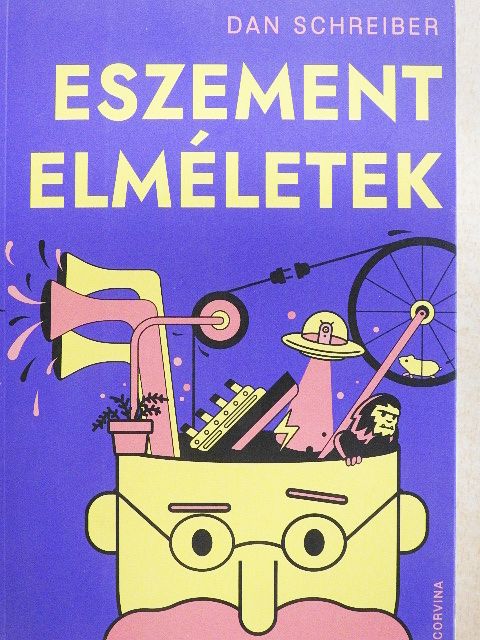 Dan Schreiber - Eszement elméletek [antikvár]
