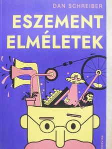 Dan Schreiber - Eszement elméletek [antikvár]