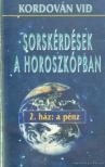 Vid, Kordován - Sorskérdések a horoszkópban - 2. ház: A pénz [antikvár]