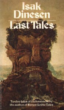 Isak Dinesen - Last Tales [antikvár]
