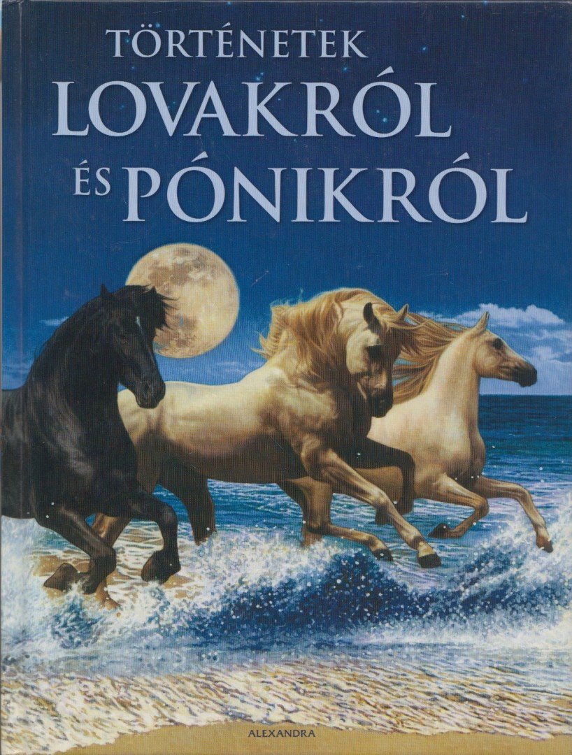 Jenny Oldfield - Történetek lovakról és pónikról [antikvár]
