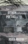 Deczki Sarolta Kovács Ágnes[szerk.] - Az otthontalanság poétikája.