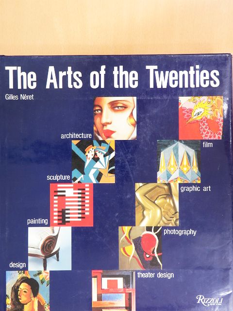 Gilles Néret - The Arts of the Twenties [antikvár]