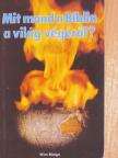 Wim Malgo - Mit mond a Biblia a világ végéről? [antikvár]