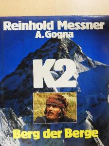 Reinhold Messner - K2 - Berg der Berge [antikvár]