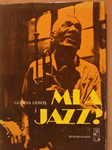 Gonda János - Mi a jazz? [antikvár]