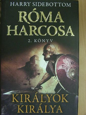 Harry Sidebottom - Róma harcosa 2. [antikvár]