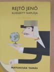 Matuscsák Tamás - Rejtő Jenő elveszett naplója [antikvár]