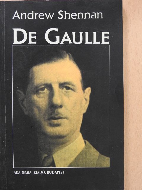 Andrew Shennan - De Gaulle [antikvár]