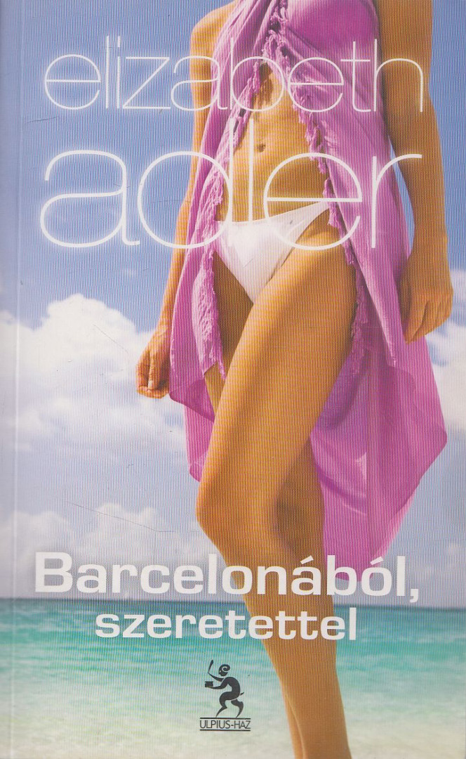 Elizabeth Adler - Barcelonából, szeretettel [antikvár]