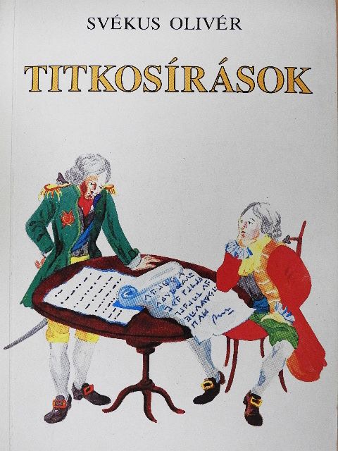 Svékus Olivér - Titkosírások [antikvár]