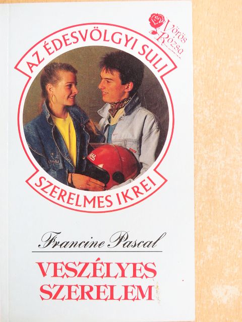 Francine Pascal - Veszélyes szerelem [antikvár]