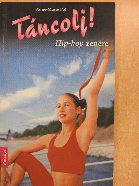 Anne-Marie Pol - Hip-hop zenére [antikvár]