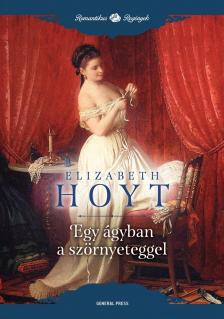 Elizabeth Hoyt - Egy ágyban a szörnyeteggel [antikvár]