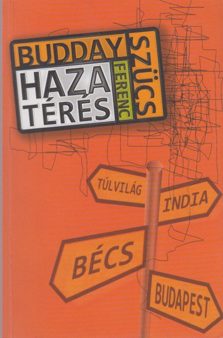 Budday Szücs Ferenc - Hazatérés [antikvár]