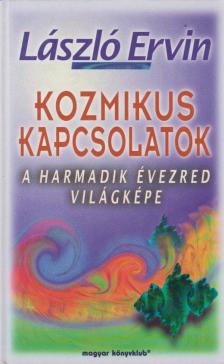 László Ervin - Kozmikus kapcsolatok [antikvár]