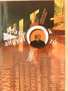 Balázs Attila - Masírozó angyalok [antikvár]
