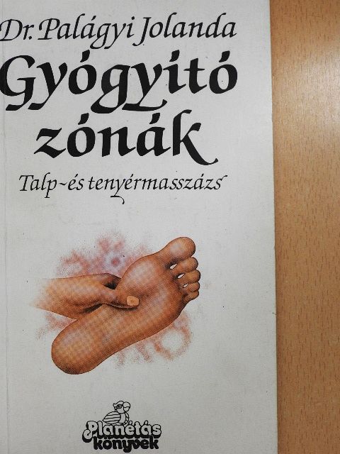 Dr. Palágyi Jolanda - Gyógyító zónák [antikvár]