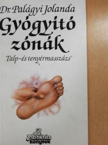 Dr. Palágyi Jolanda - Gyógyító zónák [antikvár]