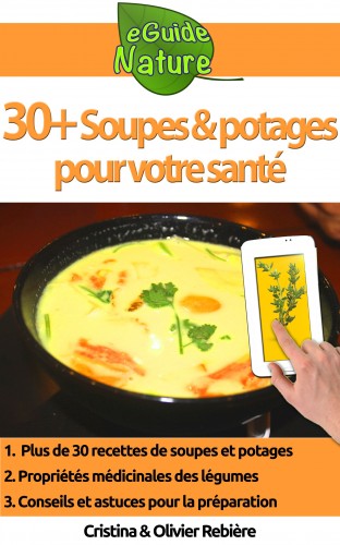 Olivier Rebiere Cristina Rebiere, - 30+ Soupes et potages pour votre santé [eKönyv: epub, mobi]