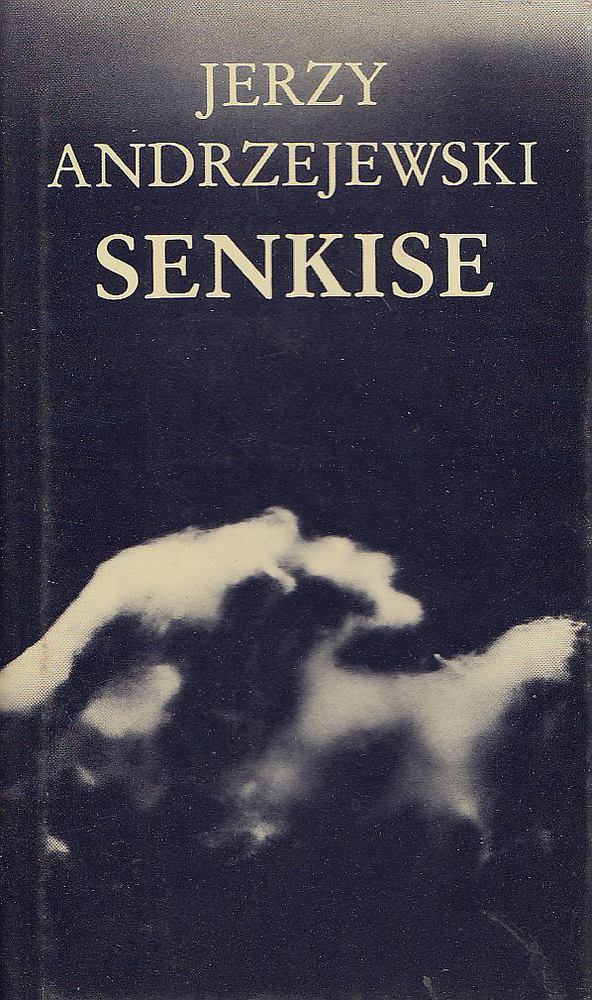 Jerzy Andrzejewski - Senkise [antikvár]