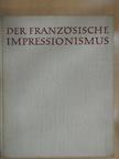 Wolfgang Balzer - Der französische Impressionismus [antikvár]