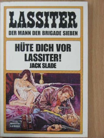 Jack Slade - Hüte dich vor Lassiter! [antikvár]