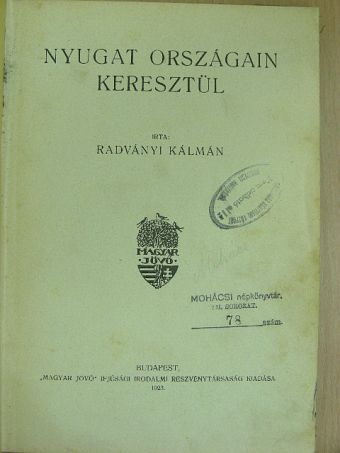 Radványi Kálmán - Nyugat országain keresztül [antikvár]