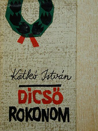 Katkó István - Dicső rokonom [antikvár]