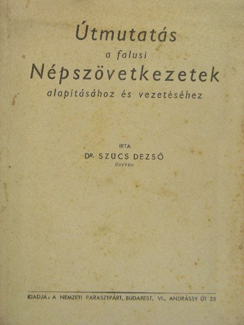 Dr. Szűcs Dezső - Útmutatás a falusi Népszövetkezetek alapításához és vezetéséhez [antikvár]