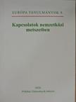 Hári Péter - Kapcsolatok nemzetközi metszetben [antikvár]