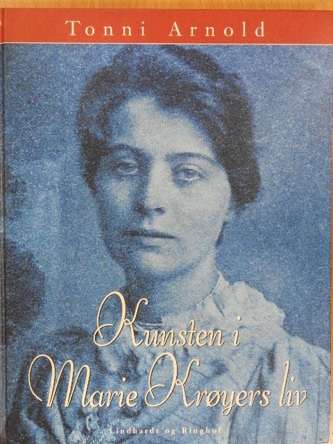 Tonni Arnold - Kunsten i Marie Kroyers liv [antikvár]