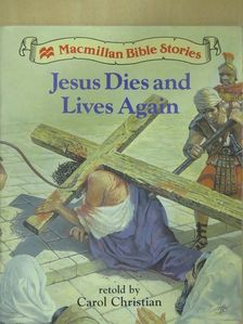 Jesus Dies and Lives Again [antikvár]