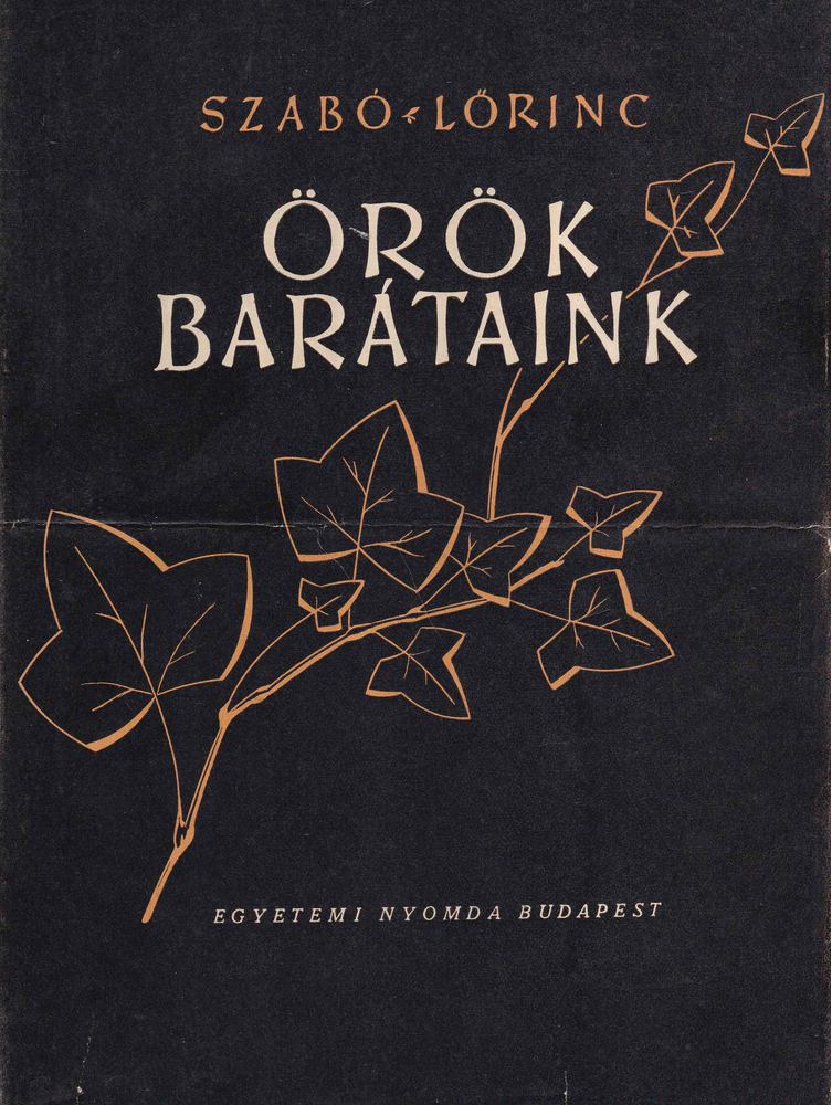 Szabó Lőrinc - Örök barátaink II. [antikvár]