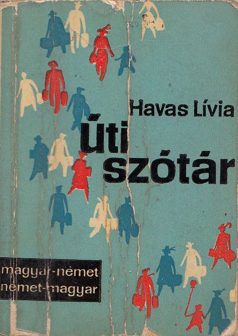 HAVAS LÍVIA - Magyar-német német-magyar útiszótár [antikvár]