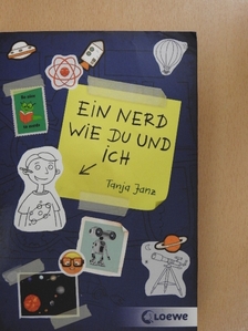 Tanja Janz - Ein Nerd wie du und ich [antikvár]