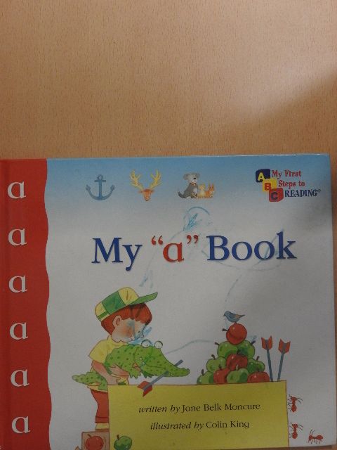 Jane Belk Moncure - My "a" Book [antikvár]