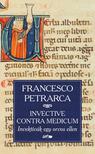 Petrarca, Francesco - Invective contra medicum - Invektívák egy orvos ellen
