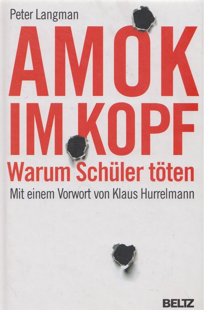 Peter Langman - Amok im Kopf [antikvár]