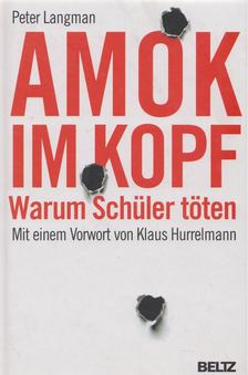 Peter Langman - Amok im Kopf [antikvár]